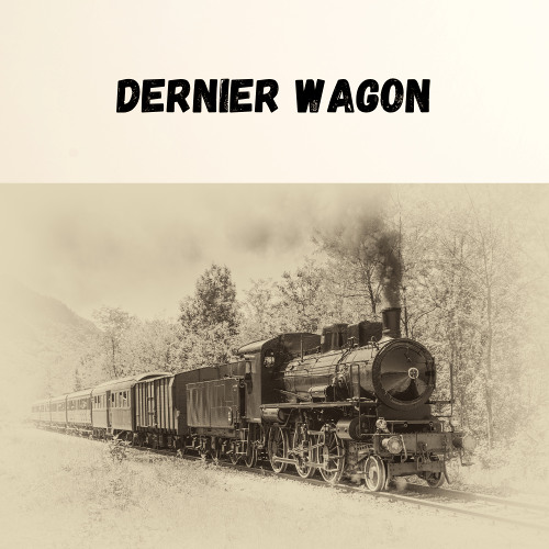 Dernier Wagon