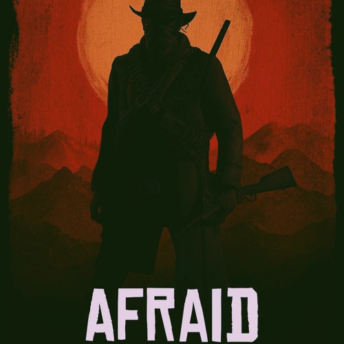Afraid