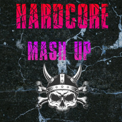 HARDCORE MASH UP 2025