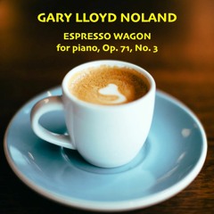 ESPRESSO WAGON for piano (Op. 71, No. 3)