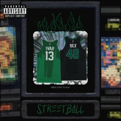 STREETBALL X Bex