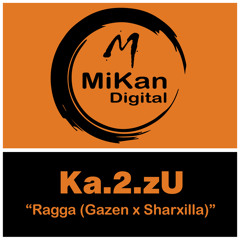 Ragga Gazen x Sharxilla