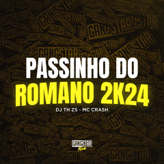 Passinho do Romano 2K24