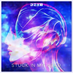 KNo1 - Stuck In My Head [FUTURE RIDDIM]