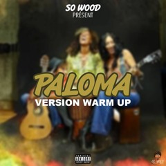 (Extended) So Wood - Paloma [Remix Warm Up]