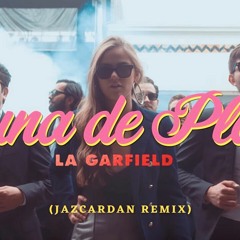 La Garfield - Luna De Plata (Jazcardan Remix)