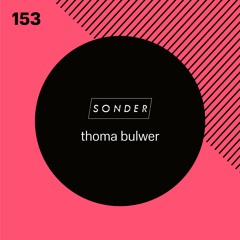 #153 - Thoma Bulwer