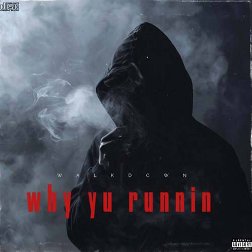 why yu runnin-KdotHound X RdotB