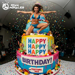 Happy Happy Happy Birthday - Festival Mix