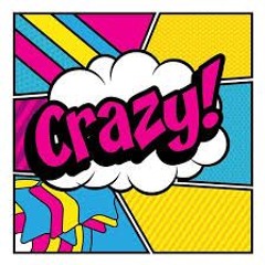 Crazy