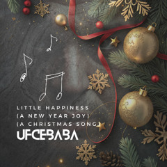 Little Happiness - A New Year Joy - A Christmas Song