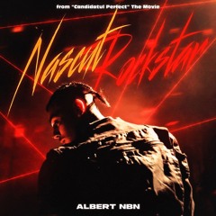 Albert NBN - Născut Rockstar (Candidatul Perfect OST)