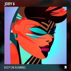 PREMIERE: Jody 6 - Keep On Running (Original Mix) [Respekt Recordings]