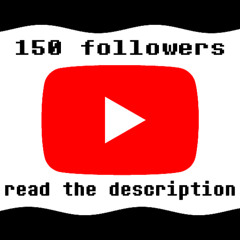 150 followers read the description