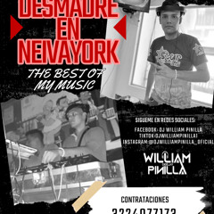 DESMADRE EN NEIVAYORK  (LIVE SET DESMADRE) MIXED BY DJ WILLIAM PINILLA 2024