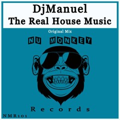 [NMR101] DjManuel - The Real House Music (Original Mix) ★★ OUT NOW ★★