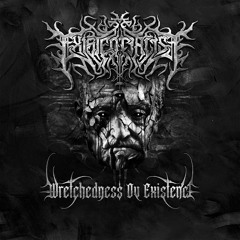 Wretchedness ov Existence