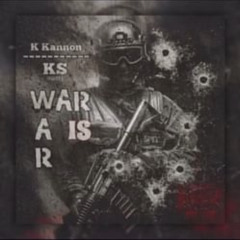 War is War Ft Ks