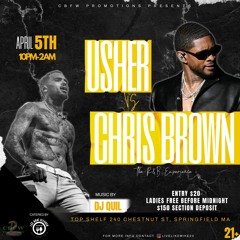 Usher Vs Chris Brown 4-5-24 (Live Mix) Ft DJ Chillybean (Top Shelf Springfield MA)