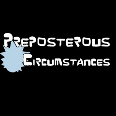 [Preposterous Circumstances] Aw Jeez...
