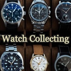 15 Dos And Don’ts Of Watch Collecting