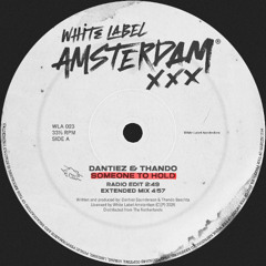 PREMIERE! Dantiez & Thando - Someone To Hold (Extended Mix) White Label Amsterdam