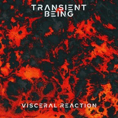 Visceral Reaction