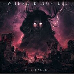 WHERE KINGS LIE- The Fallen