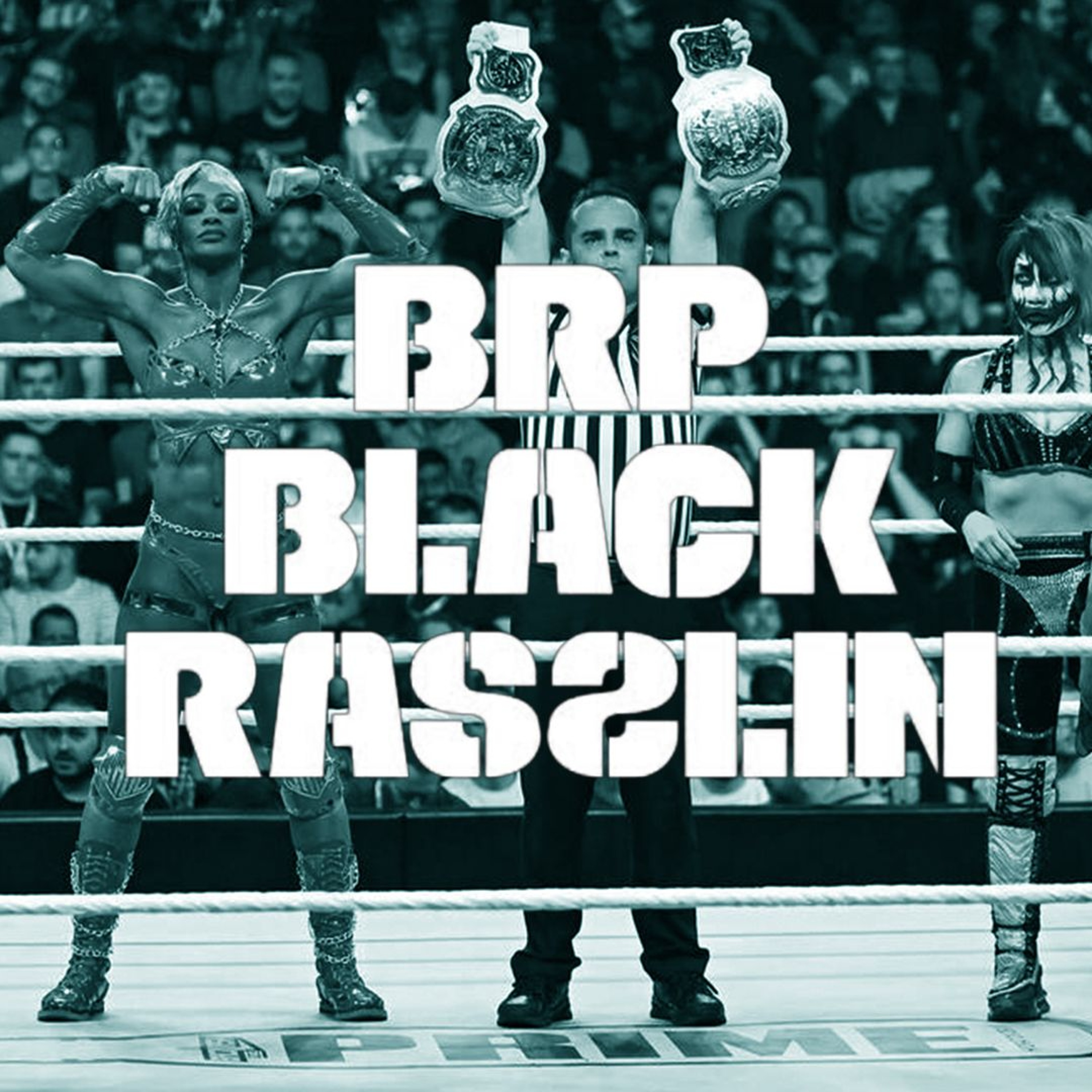 The Black Rasslin\' Podcast