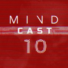 MINDCAST 10 By Mikrotakt