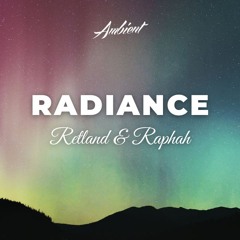 Retland & Raphah - Radiance