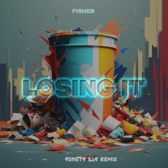 FISHER - Losing It (SONETS DJS REMIX)