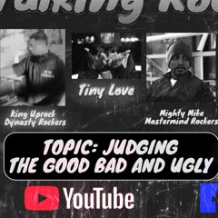 Talking Rock Live  | Judging The Good Bad And Ugly