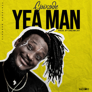 Epixode - Yea Man (Prod.By DreamJay)