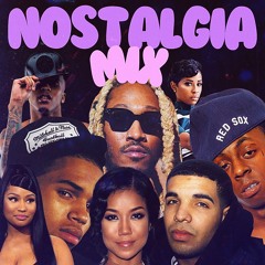 Nostalgia Mix | Lil Wayne, Drake, Jhene Aiko, Tink, Future & more