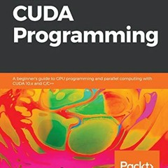 [Free] KINDLE 📒 Learn CUDA Programming by  Jaegeun Han &  Bharatkumar Sharma [EBOOK