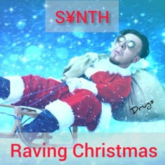 S¥NTH - Raving Christmas (Frenchcore)