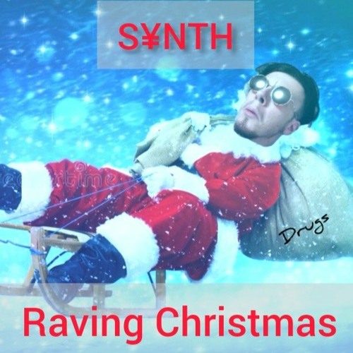 S¥NTH - Raving Christmas (Frenchcore)