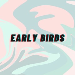 Early Birdz