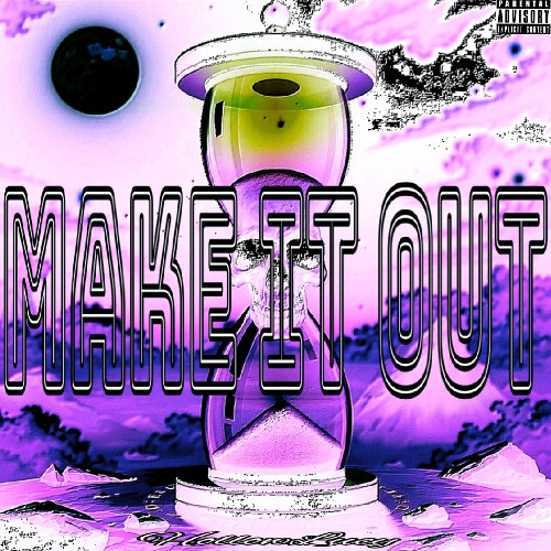 Make It Out Alive prod. Circle