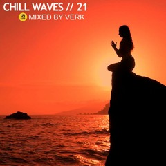 Chill Waves Vol.21 :: Verk Selection