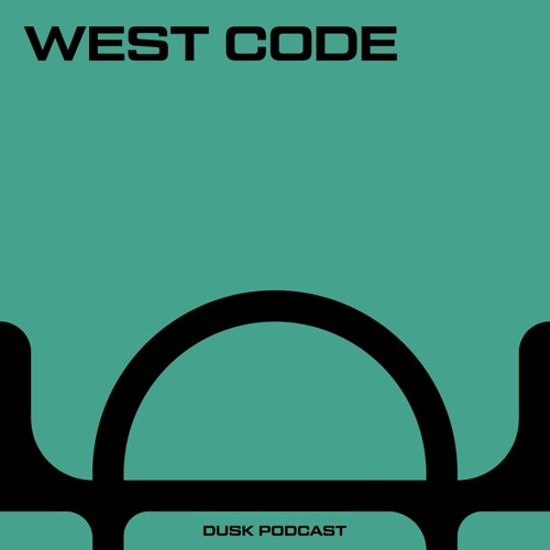 DUSKCAST 039 : WEST CODE