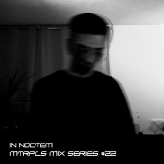 【﻿ＭＴＲＰＬＳ】Mix Series #22 - IN NOCTEM