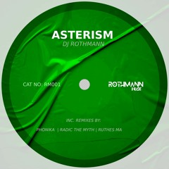[RM001]DJ Rothmann- Asterism (Ruthes MA Touch Mix)