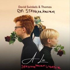 David Swinkels & Thomas - A Lie (Strakke Kever Edit)