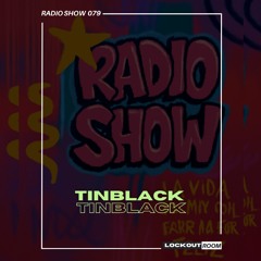 TINBLACK - LOCKOUT ROOM RADIOSHOW 079