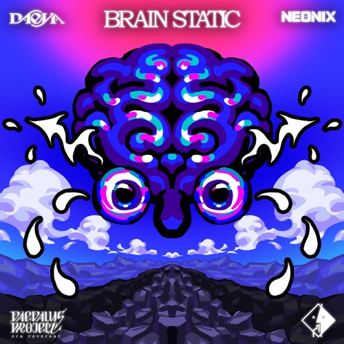 Neonix & Daeya - BRAIN STATIC