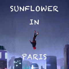 Paris X Sunflowers X Sound Of Walking Away (Laughing Mashup)