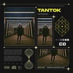 Tantok - Nothing [OUT NOW]
