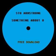 Stu Armstrong - Something About U